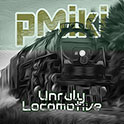 Unruly Locomotive